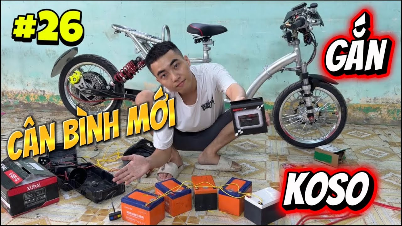 Xe Điện Độ Kiểng P26 - Lên Bình Mới Cân Bình 3 Tiếng Và Gắn KOSO |Mất 15,8 Triệu Cho Con Xe Hiện Tại