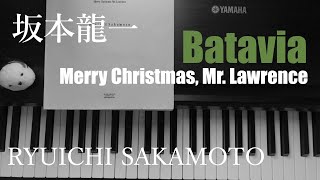 【ピアノ】Batavia / Ryuichi Sakamoto 坂本龍一