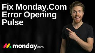 Fix Monday.com Error Opening Pulse (2026 Easy Guide)