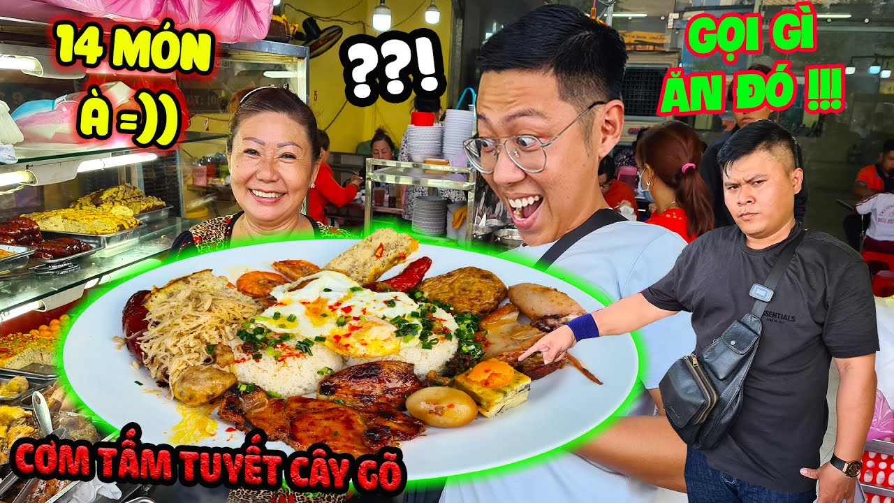 GỌI GÌ ĂN ĐÓ Dĩa CƠM TẤM Tuyết Cây Gõ 14 Món Chủ Quán Còn Châm Cơm Thêm ...