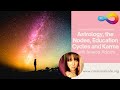 Astrology, the Nodes, Education Cycles and Karma with Jessica Adams