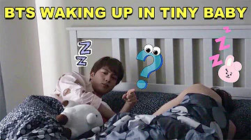 BTS Waking Up In Tiny Baby