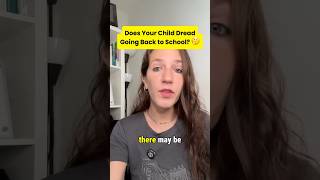 Does Your Child Dread Going Back to School