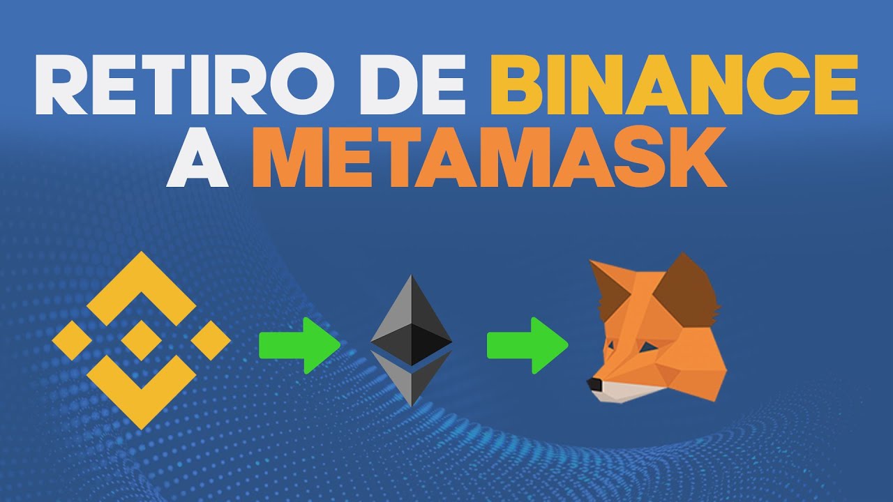 Enviar dinero a METAMASK desde BINANCE [MÉTODO 2021] - YouTube