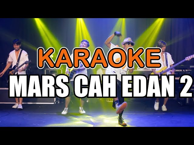 KARAOKE || MARS CAH EDAN 2 - ARIF CITENX class=