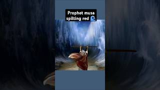 Prophet Musa spilting the red sea only muslim understand
