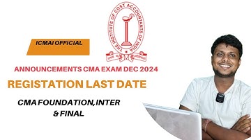 CMA Course Registration last Date December 2024 Exam Update by ICMAI