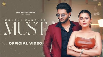 Must (OfficialVideo)Khushi Pandher | Black Virus Geet Goraya | Gurlej Akhtar | New Punjabi Song 2023