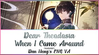 Honkai: Star Rail | Dan Heng's ENG VA - Dear Theodosia/When I Come Around (MASHUP) |Lyrics {Request}