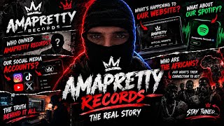 Who is Really Behind AMAPRETTY RECORDS? (6 Minutes of Truth) 