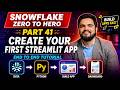 #41 Snowflake Streamlit Tutorial: Build Apps Inside Snowflake
