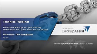 BackupAssist Technical Webinar: The Role of Backups in Cyber Security Frameworks in Australia