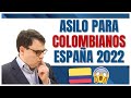 👮🏻‍♂️ Asilo Político para Colombianos en España 2022 🇨🇴