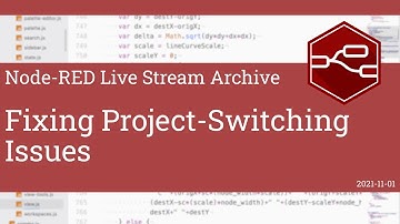 Fixing project-switching issues - developing node-red stream - 1st November 2021