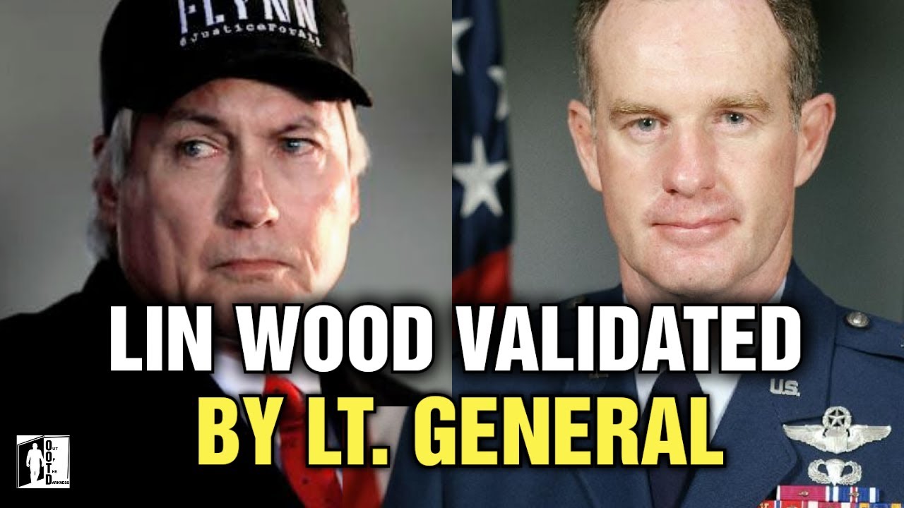 Lt. General VALIDATES Lin WOOD INTERVIEW!!!