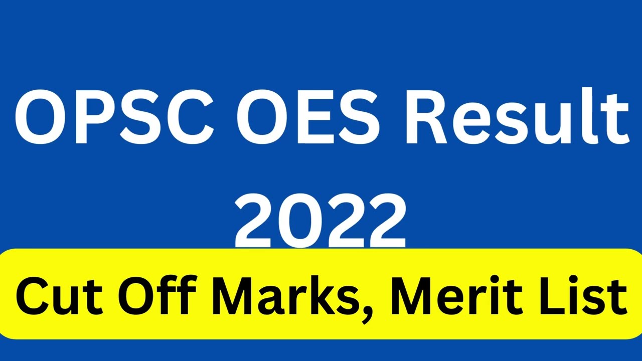 OPSC OES Result 2022 - Link
