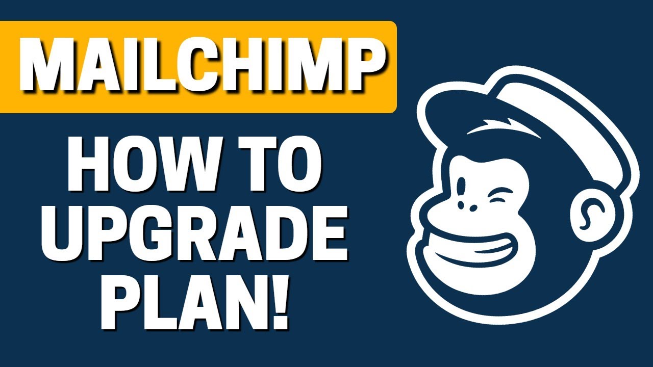 How To Upgrade a Plan In Mailchimp 2020 YouTube