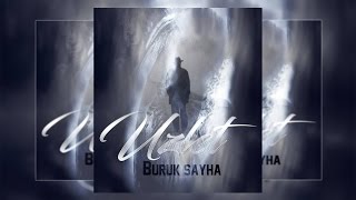 Buruk Sayha - Uzlet