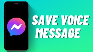 How to Save Voice Message from Messenger screenshot 4