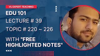 EDU101 Short Lecture No 39 | EDU101 Short Lecture | EDU101 Topic 220 to 226