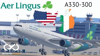 Infinite Flight 21.4: Dublin (DUB) - New York (JFK) | Aer Lingus | Airbus A330-300