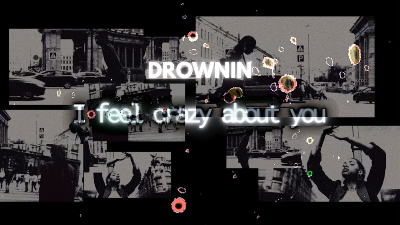 Watch DROWNIN - Crazy (Official Video) on YouTube Watch DROWNIN - Crazy (Official Video) on YouTube