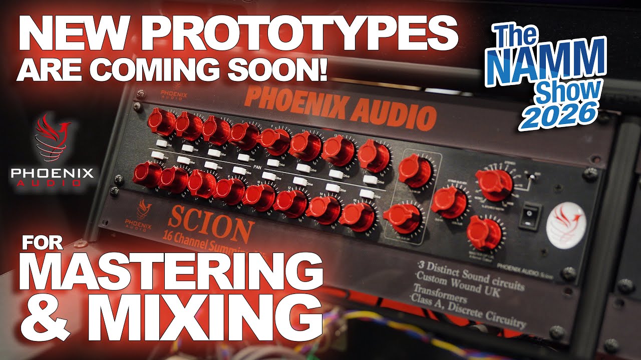 Phoenix Audio al NAMM SHOW 2026 – Nuovi prototipi per Mastering e Mixing in arrivo!