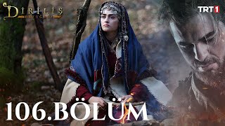 Diriliş Ertuğrul 106 Bölüm