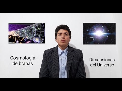 Cosmología de branas - La Teoría de Supercuerdas y las dimensiones del Universo