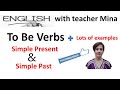 To Be Verbs, Simple Present and Simple Past tenses, How to Use To Be Verbs