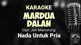 Download Lagu Mardua Dalan Karaoke || Kunci C=Do || Cipt.Jen Manurung || Lagu Batak Populer MP3