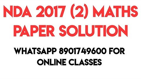 NDA 2017 (2) MATHS PAPER SOLUTION | Ravi Jangra Sir