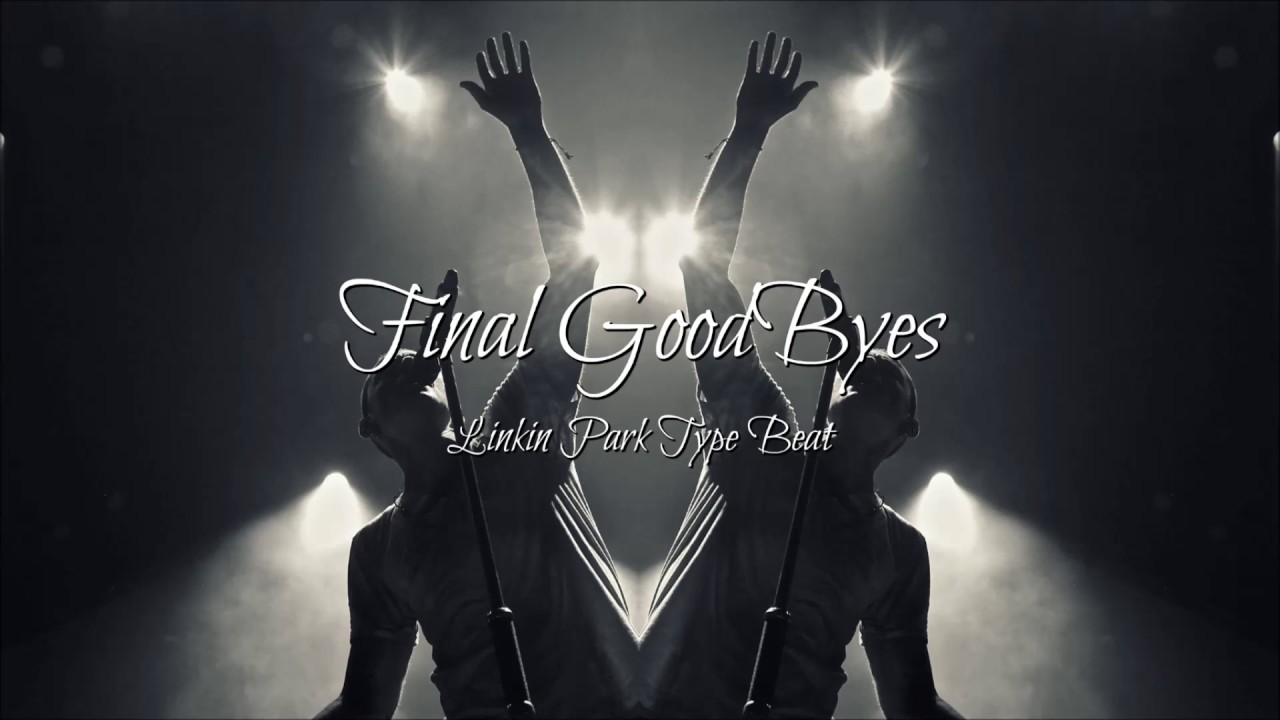 Linkin Park Type Beat / Last GoodByes [Prod. Fali Beats] Chester Bennington Tribute