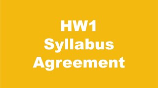 HW1 Syllabus Agreement Explanation