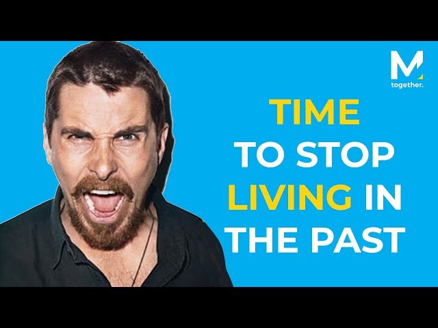 LET GO OF YOUR PAST - Motivational Video