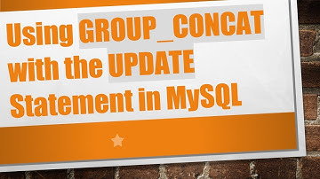 Using GROUP_CONCAT with the UPDATE Statement in MySQL