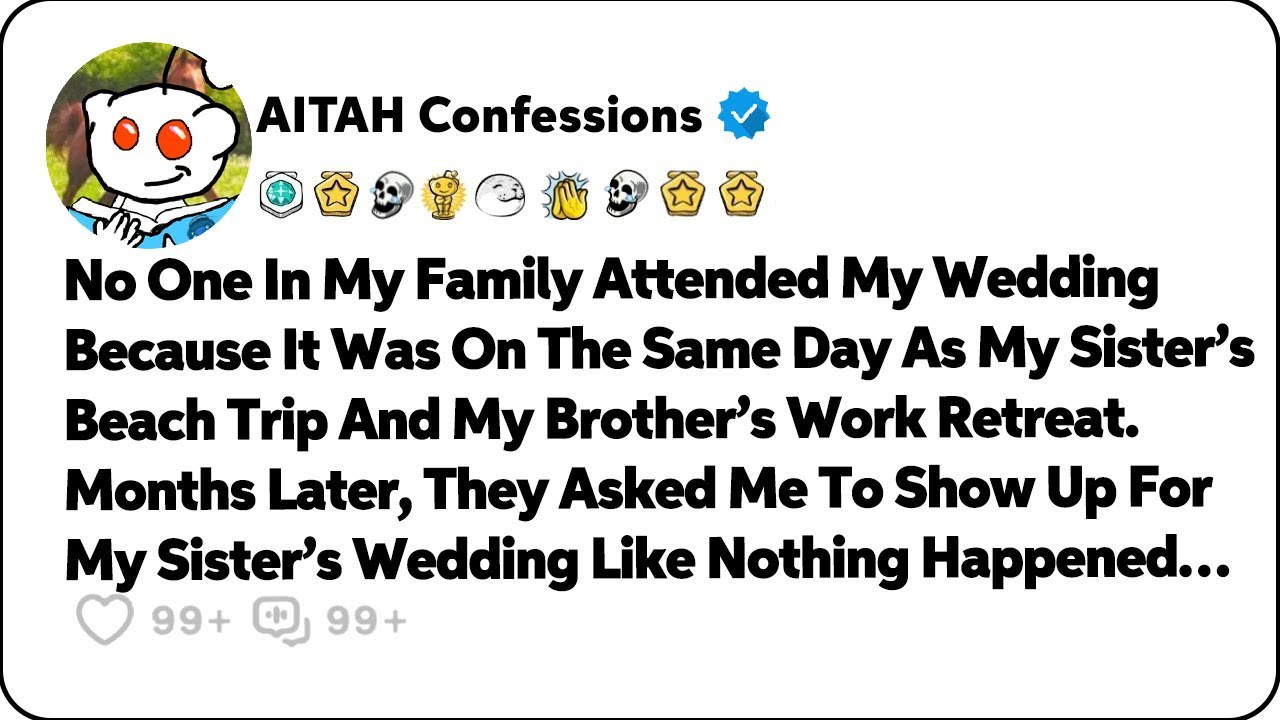 No One In My Family Attended My Wedding Because It Was On The Same Day As… Reddit Family Stories