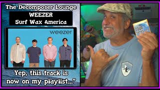 WEEZER Surf Wax America Old SURFER Composer Reaction