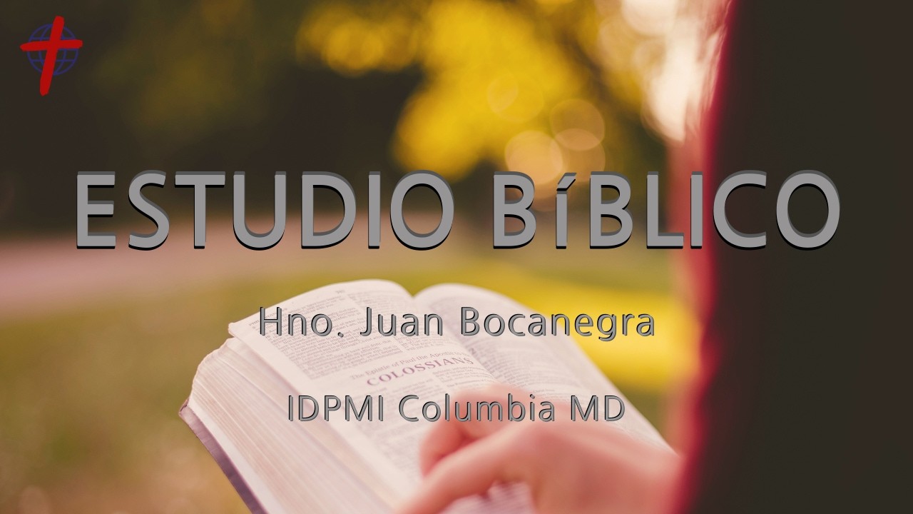 Estudio Bíblico | Hno. Juan Bocanegra