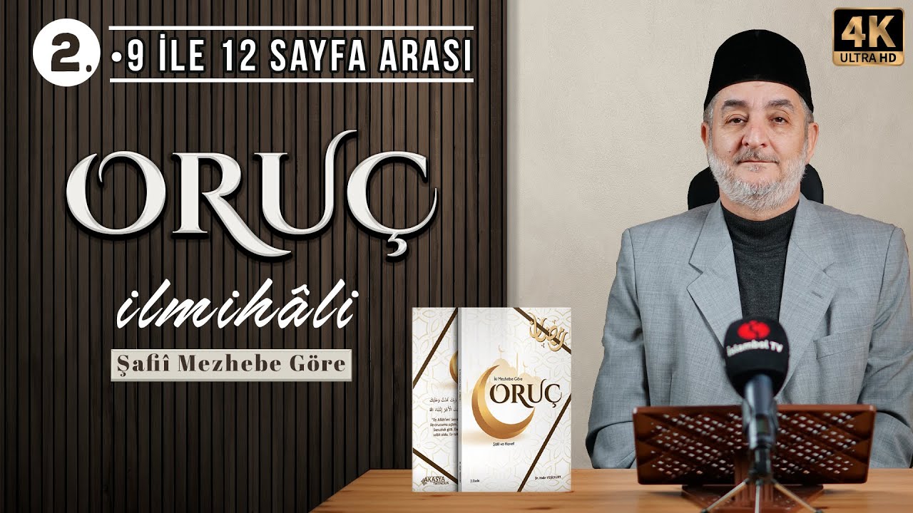 Oruç İlmihâli 2. Bölüm (Şafiî Mezhebine Göre) - Dr. Hıdır Yeşilyurt
