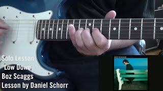 Boz Scaggs - Lowdown: Guitar Solo Lesson chords