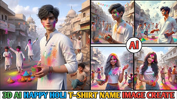 How To Create 3D Ai Happy Holi Tshirt Name Image Editing // Trending Happy Holi Boy T-shirt Create