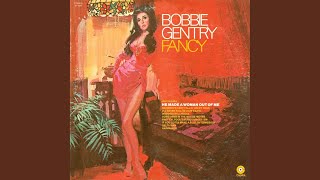 Bobbie Gentry - Something In The Way He Moves