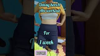 Daisy keech Abs Workout for 7 days  result|| Tips for better result