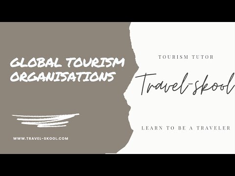 GLOBAL TOURISM ORGANISATIONS