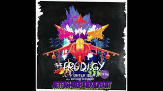 The Prodigy x All Souvenirs - Jetfighter (Deestroyland edit)