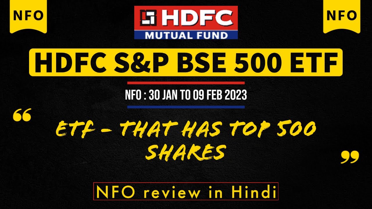 hdfc-s-p-bse-500-etf-nfo-review-in-hindi-hdfc-mutual-fund-nfo-youtube