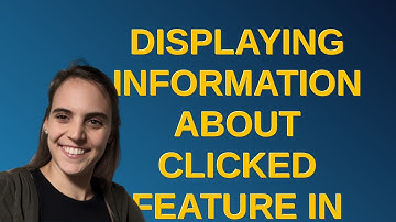 Gis: Displaying information about clicked feature in popup in OpenLayers