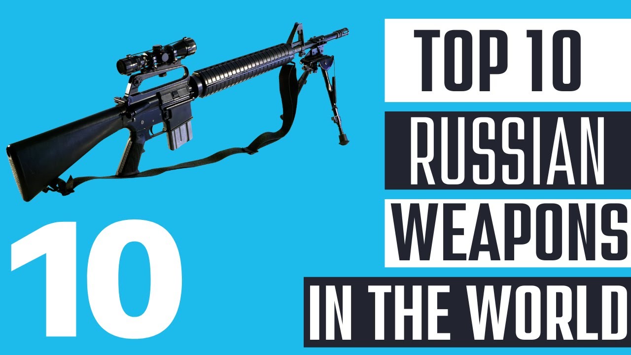 Most DANGEROUS Weapon Of Russia Most Advanced Russian Weapons YouTube