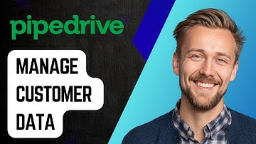 How To Manage Customer Data And Increase Sales Pipedrive Crm [2025 Guide]